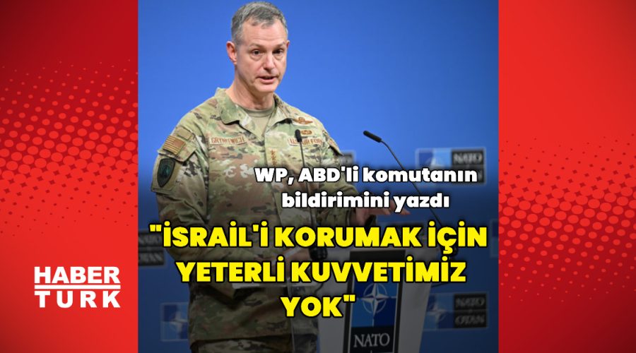 WP yazdı: ABD’li komutan uyardı